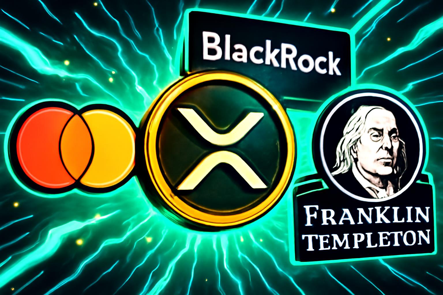 XRP Ledger Attracts Mastercard, BlackRock, and Franklin Templeton to XRP Ecosystem