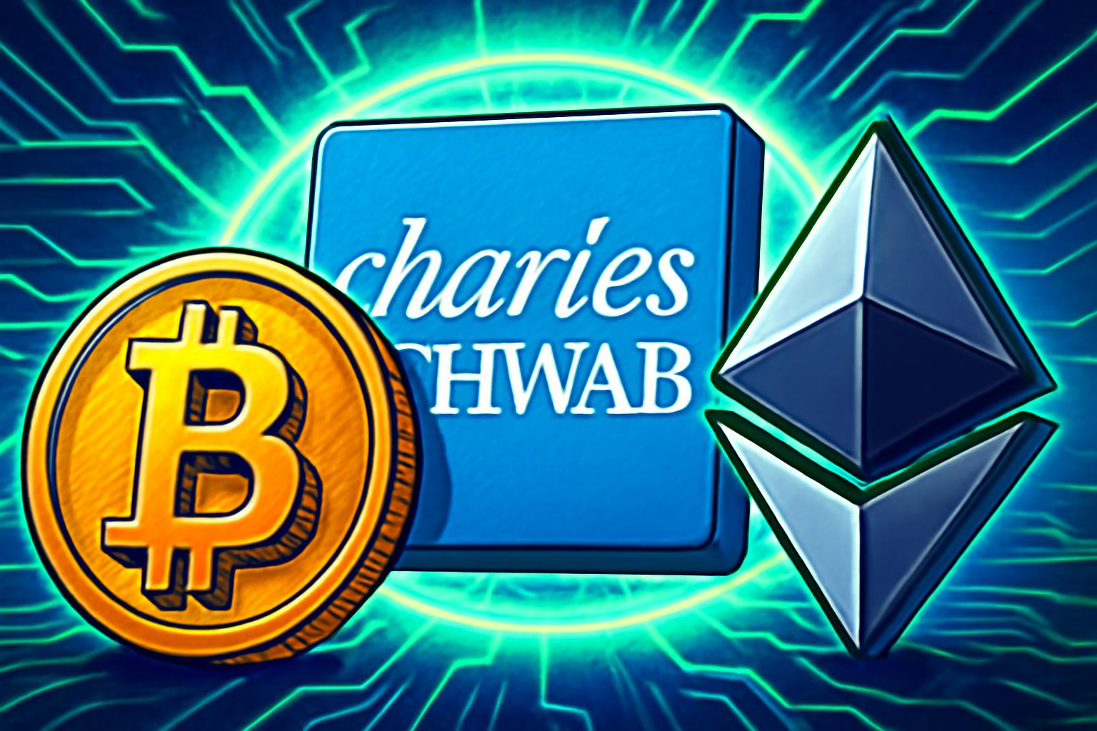 Schwab to Launch Direct Spot Bitcoin and Ethereum Trading in 2026